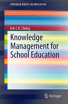E-Book (pdf) Knowledge Management for School Education von Eric C. K. Cheng