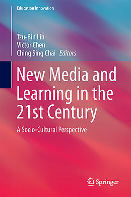 Fester Einband New Media and Learning in the 21st Century von 