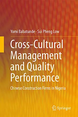 E-Book (pdf) Cross-Cultural Management and Quality Performance von Yomi Babatunde, Sui Pheng Low
