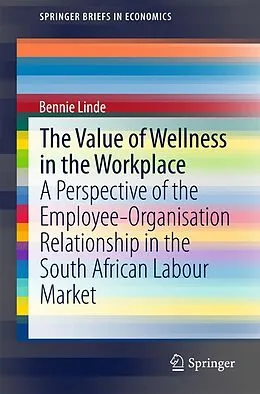 E-Book (pdf) The Value of Wellness in the Workplace von Bennie Linde