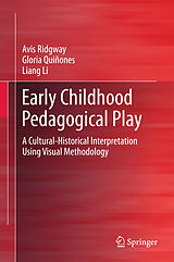 E-Book (pdf) Early Childhood Pedagogical Play von Avis Ridgway, Gloria Quiñones, Liang Li