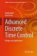 E-Book (pdf) Advanced Discrete-Time Control von Khalid Abidi, Jian-Xin Xu