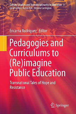 Livre Relié Pedagogies and Curriculums to (Re)imagine Public Education de 