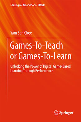 E-Book (pdf) Games-To-Teach or Games-To-Learn von Yam San Chee