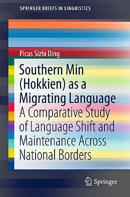 E-Book (pdf) Southern Min (Hokkien) as a Migrating Language von Picus Sizhi Ding