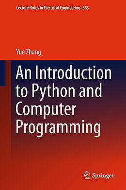 Fester Einband An Introduction to Python and Computer Programming von Yue Zhang