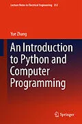 E-Book (pdf) An Introduction to Python and Computer Programming von Yue Zhang