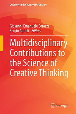 Livre Relié Multidisciplinary Contributions to the Science of Creative Thinking de 