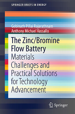 E-Book (pdf) The Zinc/Bromine Flow Battery von Gobinath Pillai Rajarathnam, Anthony Michael Vassallo