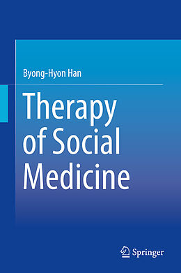 eBook (pdf) Therapy of Social Medicine de Byong-Hyon Han