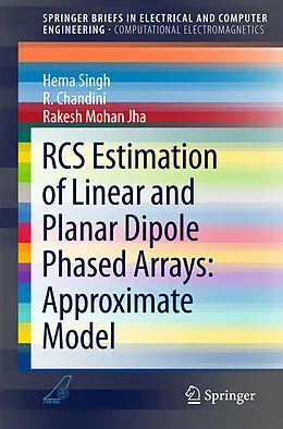 E-Book (pdf) RCS Estimation of Linear and Planar Dipole Phased Arrays: Approximate Model von Hema Singh, R. Chandini, Rakesh Mohan Jha