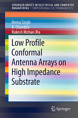 Couverture cartonnée Low Profile Conformal Antenna Arrays on High Impedance Substrate de Hema Singh, R. Chandini, Rakesh Mohan Jha