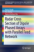 E-Book (pdf) Radar Cross Section of Dipole Phased Arrays with Parallel Feed Network von Hema Singh, H. L. Sneha, Rakesh Mohan Jha