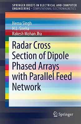 E-Book (pdf) Radar Cross Section of Dipole Phased Arrays with Parallel Feed Network von Hema Singh, H. L. Sneha, Rakesh Mohan Jha
