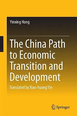 E-Book (pdf) The China Path to Economic Transition and Development von Yinxing Hong