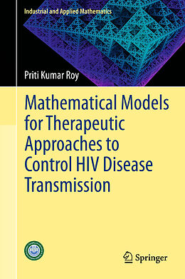 Livre Relié Mathematical Models for Therapeutic Approaches to Control HIV Disease Transmission de Priti Kumar Roy