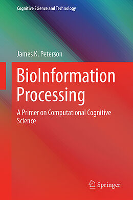 Livre Relié BioInformation Processing de James K. Peterson