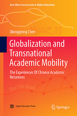 Livre Relié Globalization and Transnational Academic Mobility de Qiongqiong Chen