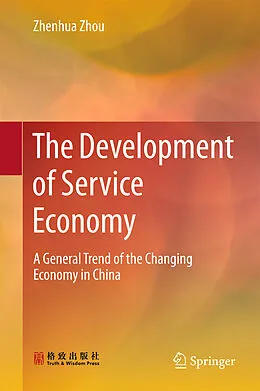 E-Book (pdf) The Development of Service Economy von Zhenhua Zhou