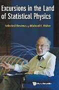 Livre Relié Excursions in the Land of Statistical Physics de Michael E Fisher