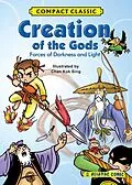 E-Book (epub) Creation of the Gods: Forces of Darkness and Light (Compact Classic) von Asiapac Editorial