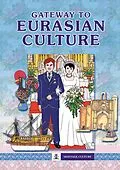E-Book (epub) Gateway to Eurasian Culture (Montage Culture) von Asiapac Editorial