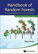 Livre Relié Handbook of Random Forests: Theory and Applications for Remote Sensing de Ronny Hansch