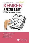 Kartonierter Einband Kenken: A Puzzle A Day!: 365 Puzzles That Make You Smarter von Tetsuya Miyamoto & Robert Fuhrer