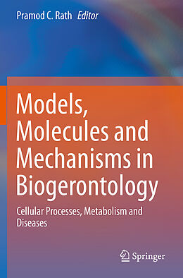 Couverture cartonnée Models, Molecules and Mechanisms in Biogerontology de 