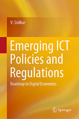 Livre Relié Emerging ICT Policies and Regulations de V. Sridhar