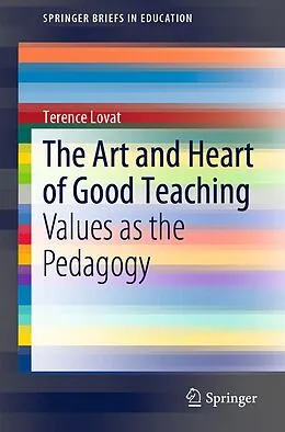 E-Book (pdf) The Art and Heart of Good Teaching von Terence Lovat