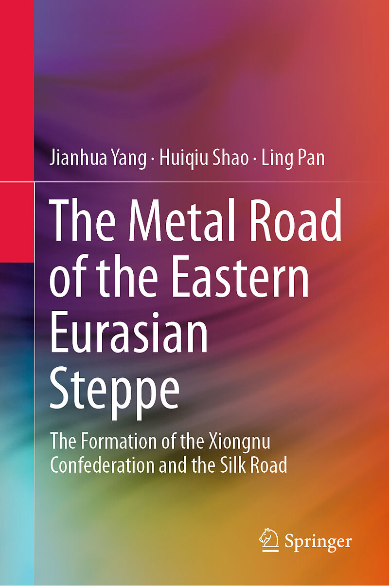 The Metal Road of the Eastern Eurasian Steppe