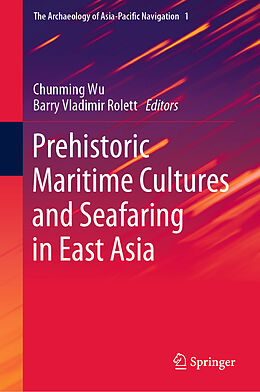 eBook (pdf) Prehistoric Maritime Cultures and Seafaring in East Asia de 