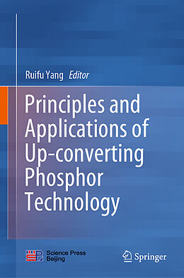 Livre Relié Principles and Applications of Up-converting Phosphor Technology de 