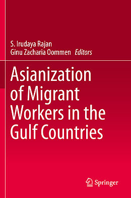 Couverture cartonnée Asianization of Migrant Workers in the Gulf Countries de 