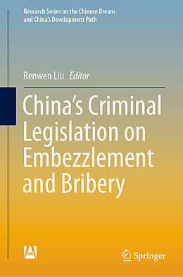 Livre Relié China s Criminal Legislation on Embezzlement and Bribery de Renwen Liu