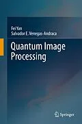 E-Book (pdf) Quantum Image Processing von Fei Yan, Salvador E. Venegas-Andraca