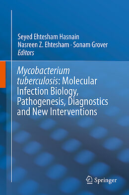 Livre Relié Mycobacterium tuberculosis: Molecular Infection Biology, Pathogenesis, Diagnostics and new Interventions de 