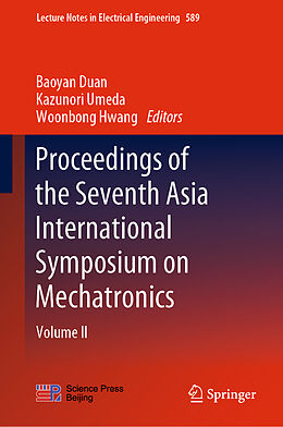 Fester Einband Proceedings of the Seventh Asia International Symposium on Mechatronics von 