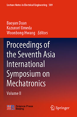 Kartonierter Einband Proceedings of the Seventh Asia International Symposium on Mechatronics von 