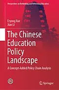 E-Book (pdf) The Chinese Education Policy Landscape von Eryong Xue, Jian Li