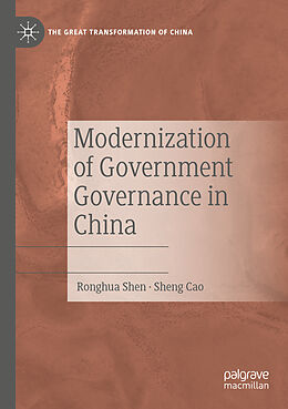 Couverture cartonnée Modernization of Government Governance in China de Sheng Cao, Ronghua Shen