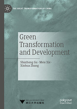 Kartonierter Einband Green Transformation and Development von Shuzhong Gu, Xinhua Zhang, Meie Xie