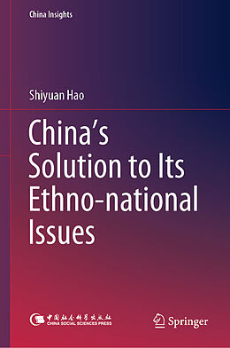 Livre Relié China's Solution to Its Ethno-national Issues de Shiyuan Hao