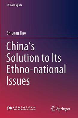 Couverture cartonnée China's Solution to Its Ethno-national Issues de Shiyuan Hao