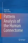 E-Book (pdf) Pattern Analysis of the Human Connectome von Dewen Hu, Ling-Li Zeng