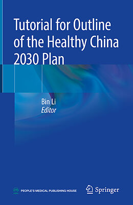 Livre Relié Tutorial for Outline of the Healthy China 2030 Plan de 