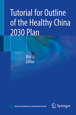 Couverture cartonnée Tutorial for Outline of the Healthy China 2030 Plan de 