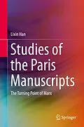 E-Book (pdf) Studies of the Paris Manuscripts von Lixin Han
