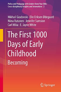 eBook (pdf) The First 1000 Days of Early Childhood de Mikhail Gradovski, Elin Eriksen Ødegaard, Niina Rutanen